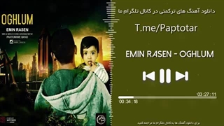 Emin Rasen - Oghlum