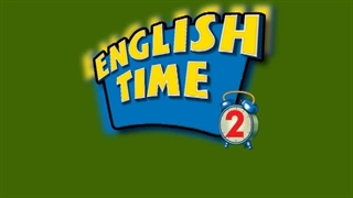English Time 2 Run 4 Unit 11 Conversation Time A