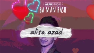 دانلود آهنگ جدید علیسا آزاد به نام با من باش