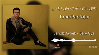 Janob Aybek -  Sary Gyz