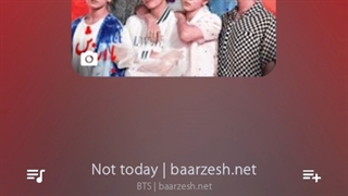 پلی لیست:9.Not today از BTS
